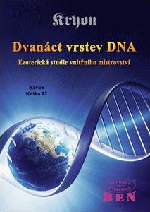 Kryon. Dvanáct vrstev DNA