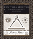 Pravítko a kružítko. Praktické geometrické konstrukce