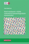 Nové možnosti v léčbě vybraných hematologických onemocnění