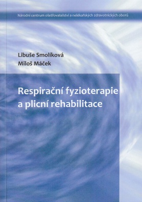 Respirační fyzioterapie a plicní rehabilitace