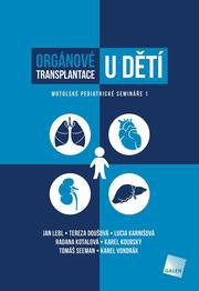 Orgánové transplantace u dětí - Motolské pediatrické semináře 1