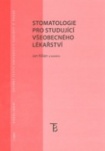 Stomatologie pro studující všeobecného lékařství