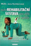 Autorehabilitační sestava pro děti a rodiče