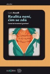 Realita není, čím se zdá. Cesta ke kvantové gravitaci