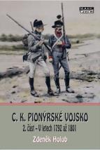 C. K. Pionýrské vojsko. 2. část - V letech 1792 až 1801