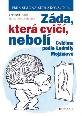 Záda, která cvičí, nebolí - Cvičíme podle Ludmily Mojžíšové