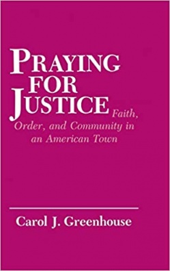 Praying for Justice - Faith, Order, and Community in an American Town