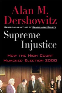 Supreme Injustice - How the High Court Hijacked Election 2000