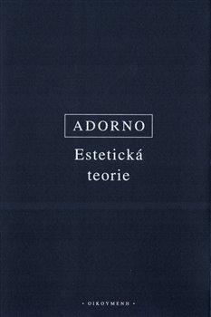Adorno - Estetická teorie
