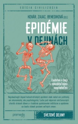 Epidémie v dejinách - Ľudstvo v boji s neviditeľnými nepriateľmi