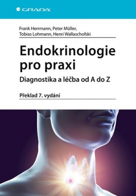 Endokrinologie pro praxi: Diagnostika a léčba od A do Z