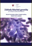 Základy lékařské genetiky pro studující všeobecného lékařství