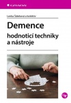Demence. Hodnotící techniky a nástroje