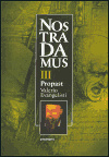 Nostradamus III. - Propast
