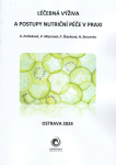Léčebná výživa a postupy nutriční péče v praxi