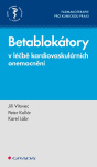 Betablokátory v léčbě kardiovaskulárních onemocnění. Farmakoterapie pro klinickou praxi