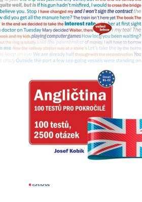 Angličtina 100 testů pro pokročilé. 2500 testových otázek
