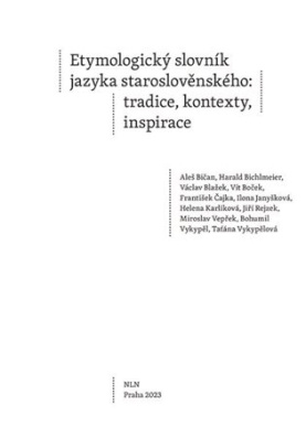 Etymologický slovník jazyka staroslověnského Tradice, Kontexty, Inspirace