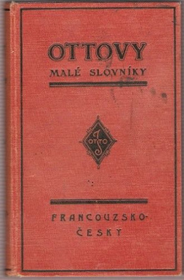 Ottovy malé slovníky - francouzsko-český česko-francouzský