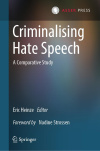 Criminalising Hate Speech: A Comparative Study 2025th Edition