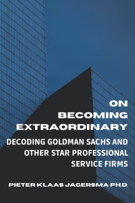 On Becoming Extraordinary: Decoding Goldman Sachs and other Star Professional Service Firms