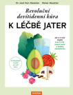 Revoluční devítidenní kúra k léčbě jater. Jak si trvale zlepšit krevní tlak, jaterní testy a hladin