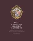 Ke cti a slávě Boha nejlepšího a největšího. Jiří Jindřich z Mayerswaldu (1676–1747) – kanovník a me