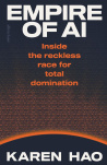 Empire of AI: Inside the reckless race for total domination