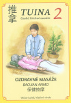 Tuina 2 - Čínské léčebné masáže: Ozdravné masáže, Bao jian an mo