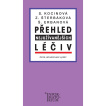 Přehled nejužívanějších léčiv