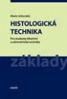 Histologická technika pro studenty lékařství a zdravotnické