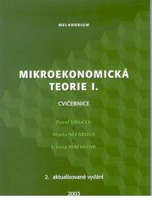 Mikroekonomická teorie l., cvičebnice, 2. aktualiz. vydání