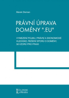 Právní úprava domény ".eu" - vymezení pojmu, právní a ekonomické hledisko, řešení sporů o domény, 58