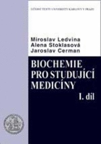 Biochemie pro studující medicíny I.+II.