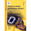 Chcete se dostat na lékařskou fakultu? 3.díl - FYZIKA
