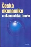 Česká ekonomika a ekonomická teorie