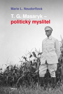 T.G. Masaryk - politický myslitel