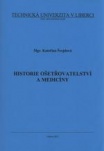 Historie ošetřovatelství a medicíny