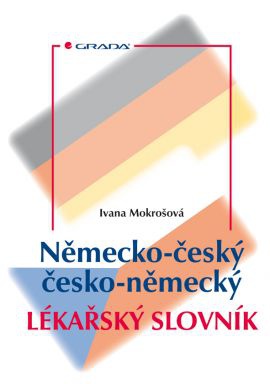Německo-český/česko-německý lékařský slovník
