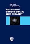 Konkomitantní chemoradioterapie solidních nádorů