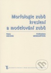 Morfologie zubů. Kreslení a modelování zubů, 2. vydání