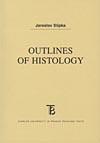 Outlines of Histology, 3. vydání