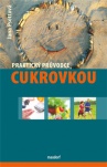 Praktický průvodce cukrovkou - Co byste měli vědět o diabetu