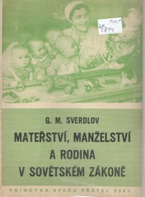 Mateřství, manželství a rodina v sovětském zákoně