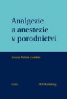 Analgezie a anestezie v porodnictví