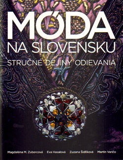 Móda na Slovensku - Stručné dejiny odievania